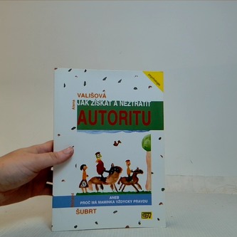 Jak získat a neztratit autoritu