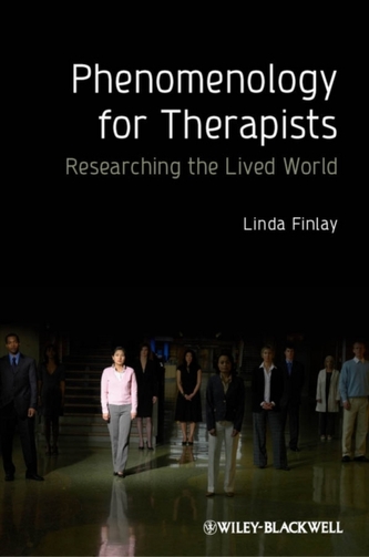 Phenomenology for Therapists Phenomenology for Therapists