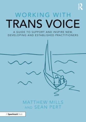 Working with Trans Voice Working with Trans Voice