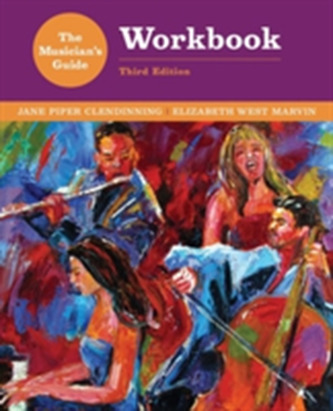 The Musician's Guide to Theory and Analysis Workbook