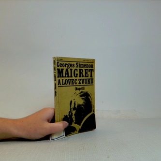 Maigret a lovec zvuků