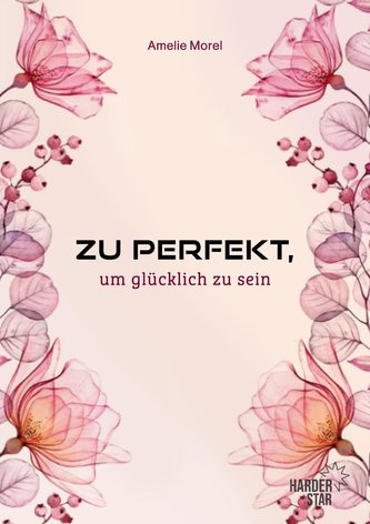 ZU PERFEKT, um glücklich zu sein