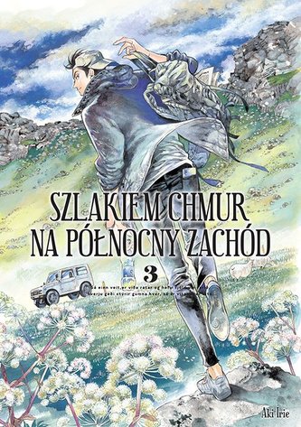 Szlakiem chmur na północny zachód. Tom 3 Szlakiem chmur na północny zachód. Tom 3