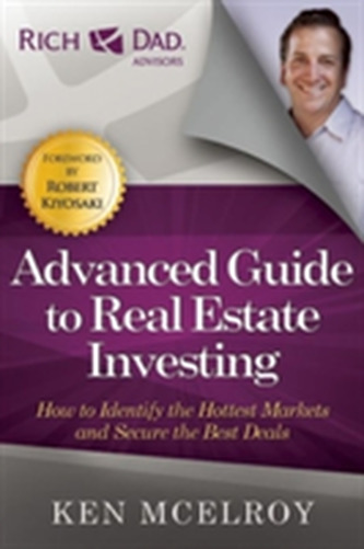 The Advanced Guide to Real Estate Investing