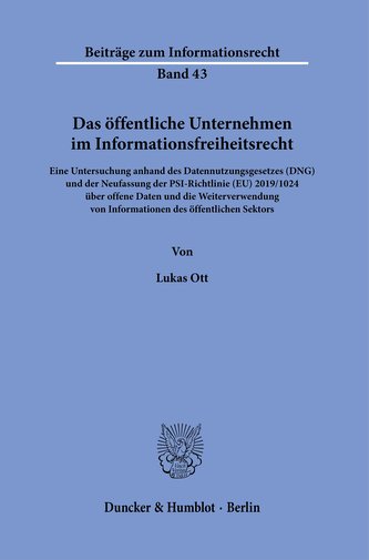 Das öffentliche Unternehmen im Informationsfreiheitsrecht.