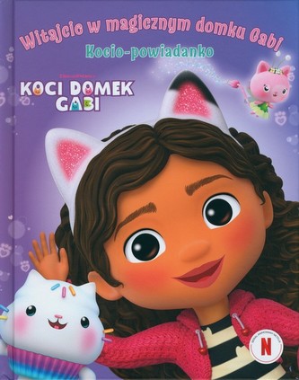 Witajcie w magicznym domku Gabi! Witajcie w magicznym domku Gabi!