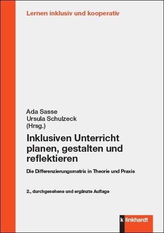 Inklusiven Unterricht planen, gestalten und reflektieren Inklusiven Unterricht planen, gestalten und reflektieren