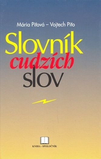 Slovník cudzích slov (Mária Piťová, 2001)