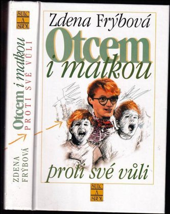 Otcem i matkou proti své vůli