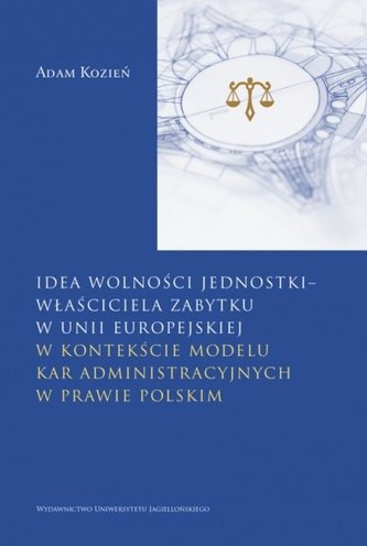 Idea wolności jednostki właściciela zabytku.. Idea wolności jednostki właściciela zabytku..