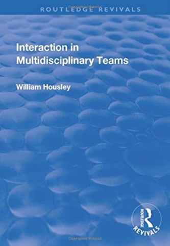 Interaction in Multidisciplinary Teams Interaction in Multidisciplinary Teams