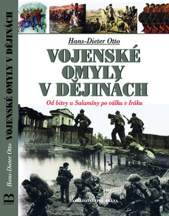 Vojenské omyly v dějinách Vojenské omyly v dějinách