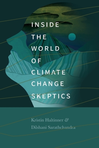 Inside the World of Climate Change Skeptics Inside the World of Climate Change Skeptics