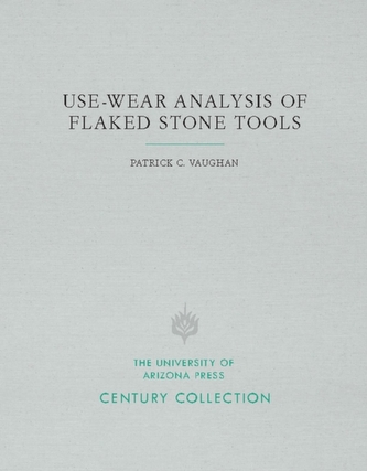 Use-Wear Analysis of Flaked Stone Tools