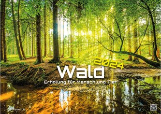 Wald - Erholung für Mensch und Tier - 2024 - Kalender DIN A3