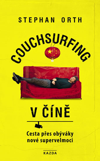 Couchsurfing v Číně - Cesta přes obýváky nové supervelmoci