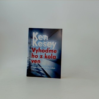 Vyhodíme ho z kola ven