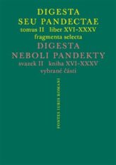 Digesta seu Pandectae. tomus II. / Digesta neboli Pandekty. svazek II.