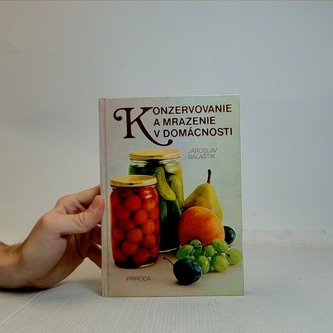 Konzervovanie a Mrazenie v Domácnosti
