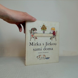 Mirka s Jirkou sami doma
