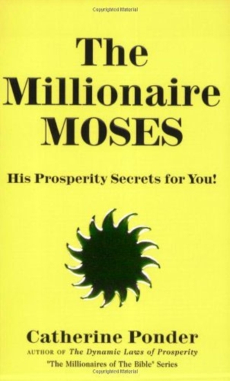 The Millionaire Moses - the Millionaires of the Bible Series Volume 2