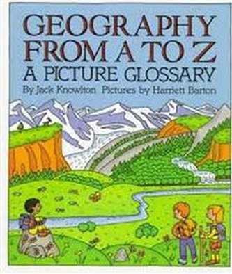Geography from A to Z, A picture glossary