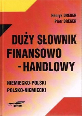 Duży słownik finansowo - handlowy niemiecko - polski, polsko - n