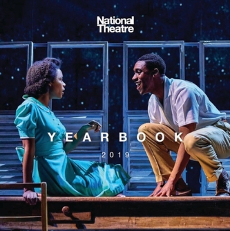 The National Theatre Yearbook - 2019 The National Theatre Yearbook - 2019