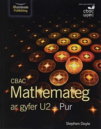 CBAC Mathemateg ar gyfer U2 - Pur CBAC Mathemateg ar gyfer U2 - Pur