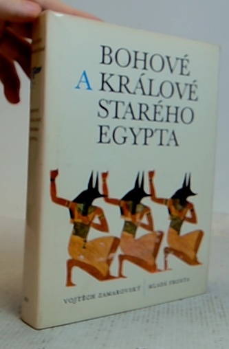Bohové a králové starého Egypta