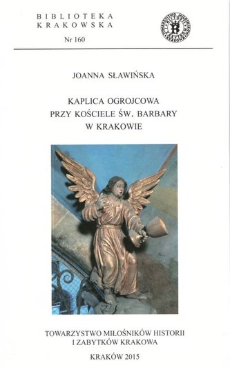 Kaplica ogrojcowa przy kościele św. Barbary... Kaplica ogrojcowa przy kościele św. Barbary...