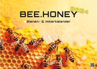 BEE.HONEY - 2024 - Bienen- & Imkerkalender DIN A3