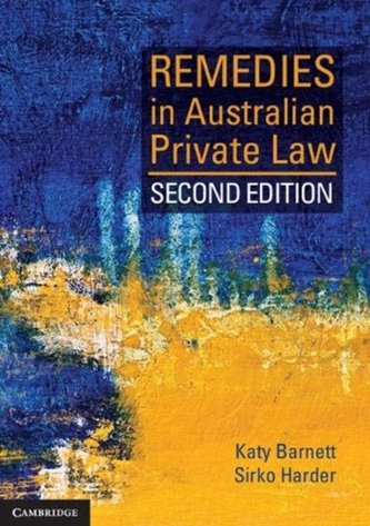 Remedies in Australian Private Law Remedies in Australian Private Law
