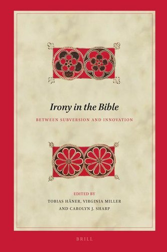 Irony in the Bible: Between Subversion and Innovation
