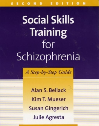 Social Skills Training for Schizophrenia, Second Edition