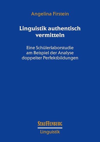 Linguistik authentisch vermitteln