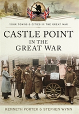 Castle Point in the Great War