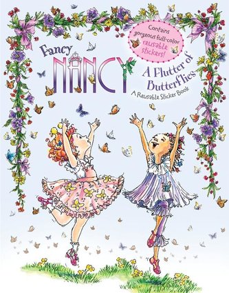 Fancy Nancy: A Flutter of Butterflies Reusable Sticker Book [With Reusable Stickers]
