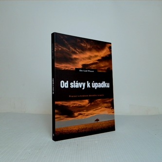 Od slávy k úpadku
