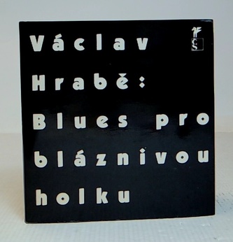 Blues pro bláznivou holku