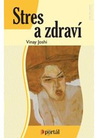 Stres a zdraví (Vinay Joshi, 2007)