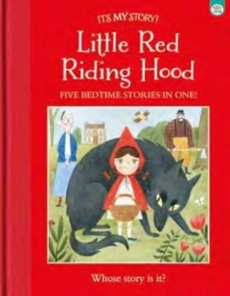 It's My Story Little Red Riding Hood It's My Story Little Red Riding Hood