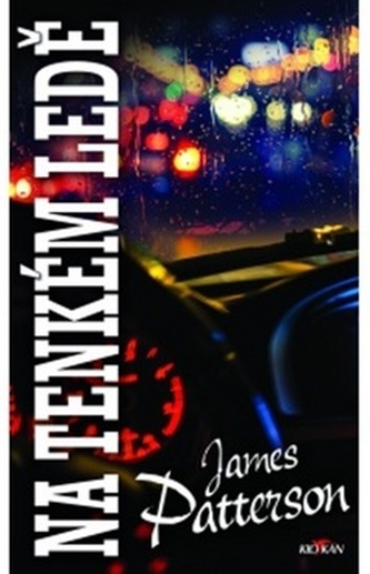 Na tenkém ledě (James Patterson, 2019)