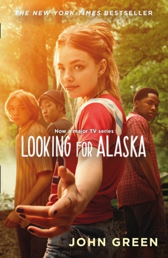 Looking for Alaska Looking for Alaska