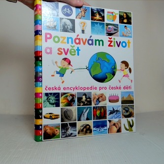 Poznávám život a svět - česká encyklopedie pro české děti