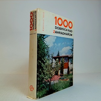 1000 dobrých rad zahrádkářům