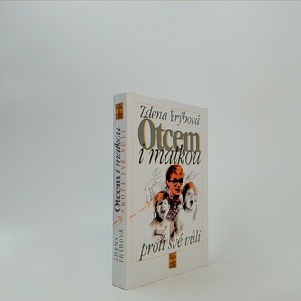 Otcem i matkou proti své vůli