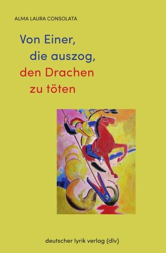 Von Einer, die auszog, den Drachen zu töten