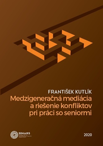 Medzigeneračná mediácia a riešenie konfliktov pri práci so seniormi Medzigeneračná mediácia a riešenie konfliktov pri práci so seniormi