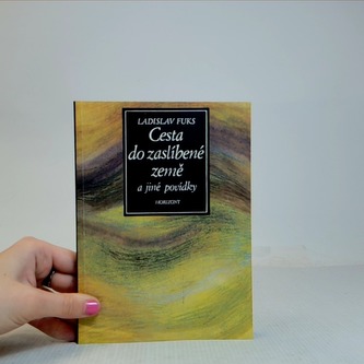 Cesta do zaslíbené země a jiné pohádky